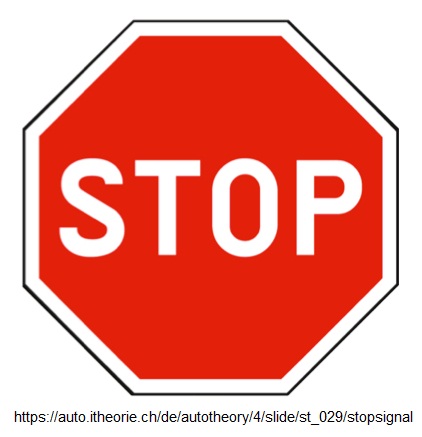 Verkehrssignal:









                                                          Stopp (Stop)