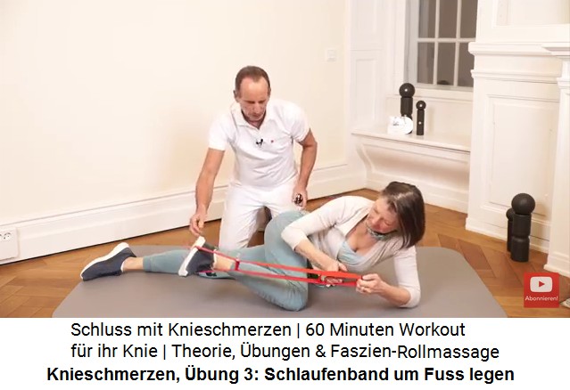 Knieschmerzen �bung 3:
                        Ein Schlaufenband um den Fuss legen