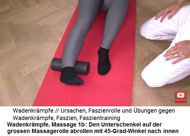 Wadenkr�mpfe Massage
                          1c: Den Unterschenkel auf der grossen
                          Massagerolle abrollen 04 mit einem
                          45-Grad-Winkel nach innen