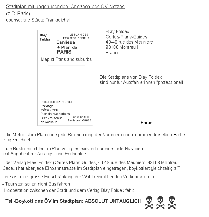 Paris: Stadtplan mit
                    ungen�genden Angben des �V-Netzes, Blay Foldex